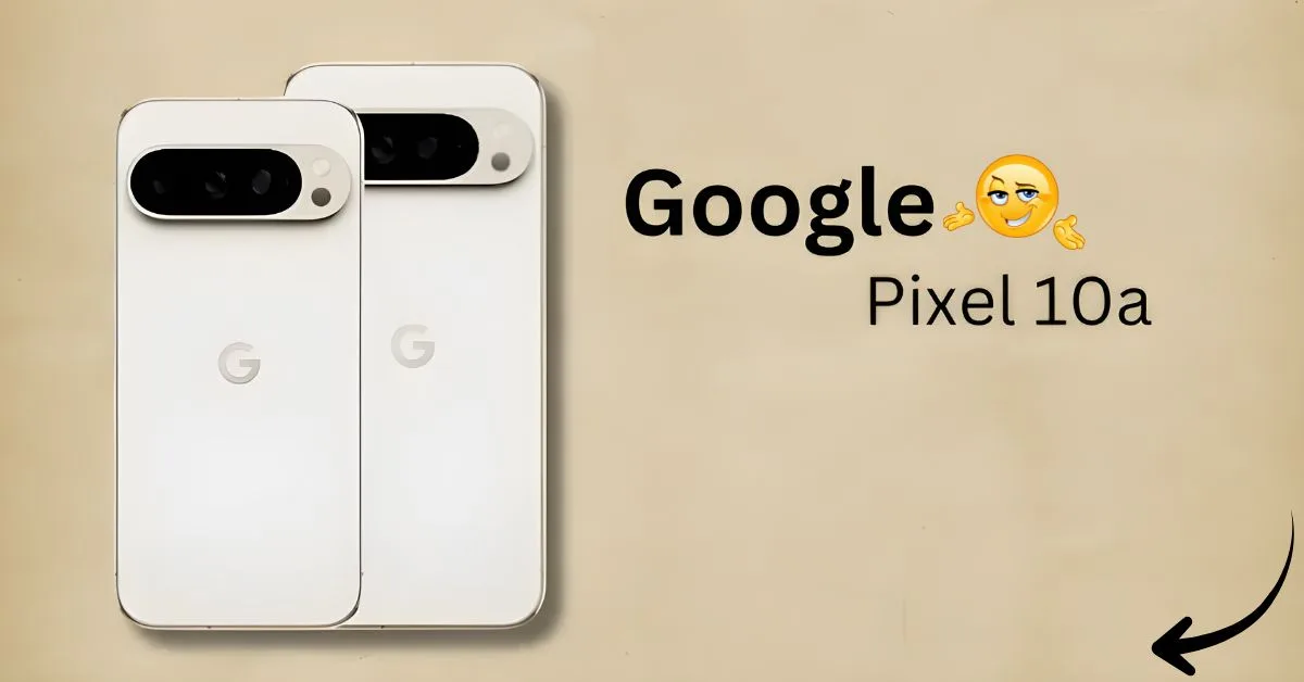 Google Pixel 10a